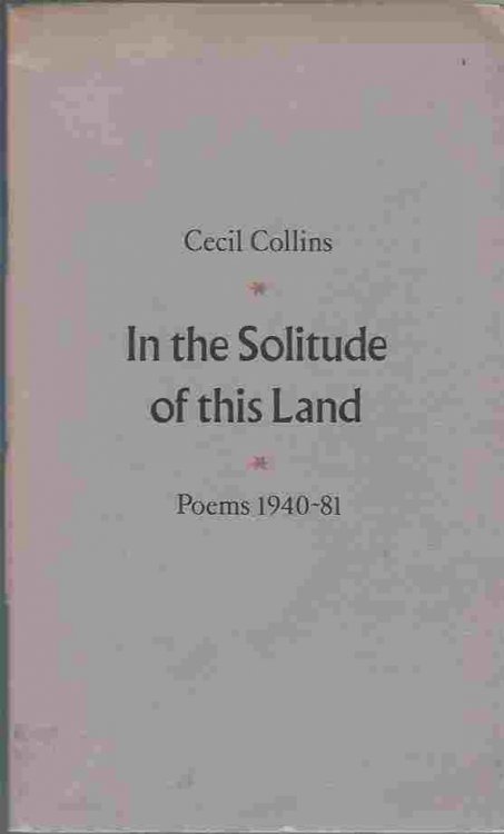 In the Solitude of this Land Poems 1940-81