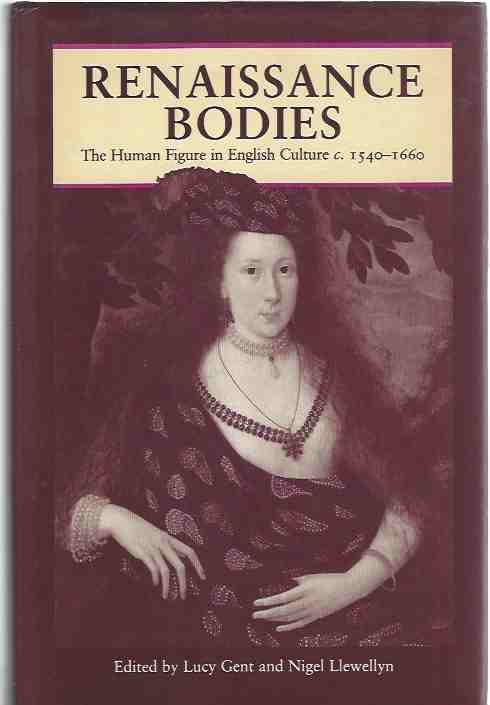 Renaissance Bodies: Human Figure in English Culture, c.1540-1660