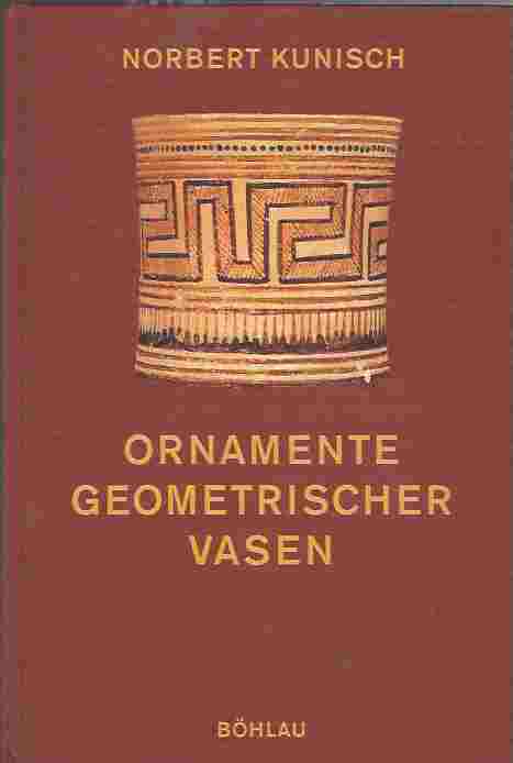 Ornamente geometrischer Vasen, Ein Kompendium [signed copy]