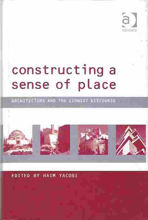 Constructing a Sense of Place Architecture and the Zionist Discourse