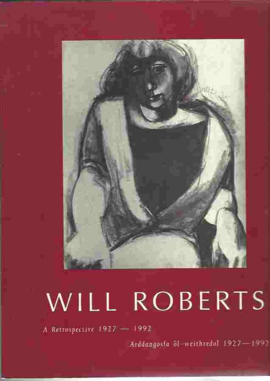 Will Roberts A Retrospective 1927-1992 Aeddangosfa ol-weithredol 1927-1992