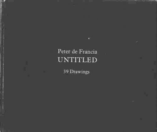 Image for Peter de Francia; Untitled, 39 drawings. Peter de Francia; Untitled, 39 drawings.