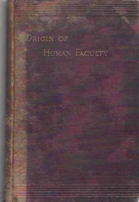 Mental Evolution in Man -- Origin of Human Faculty