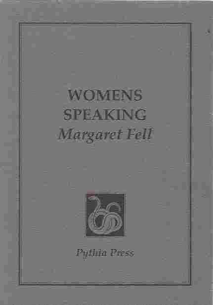 Women's Speaking Justified, Proved and Allowed of by the Scriptures