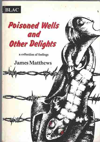 Poisoned Wells and Other Delights a collection of feelings