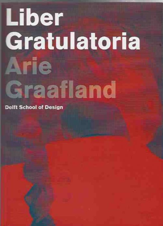 Liber Gratulatoria -- Delft School of Design
