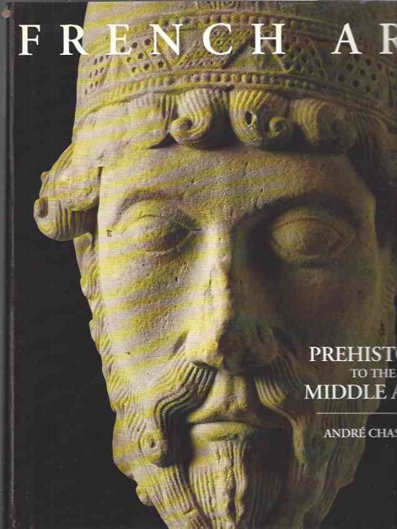 French Art Prehistory to the Middle Ages