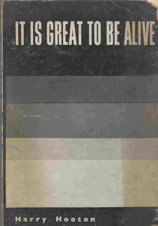 It Is Great to be Alive
