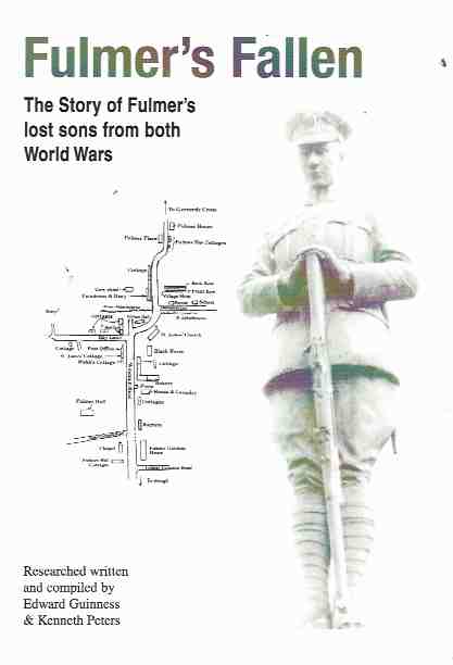 Fulmer's Fallen: The Story of Fulmer's Lost Sons from both World Wars [ALS35926 from co/author laid in]