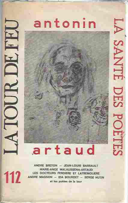 La Tour De Feu, No. 112 - Antonin Artaud - La Sante Des Poetes