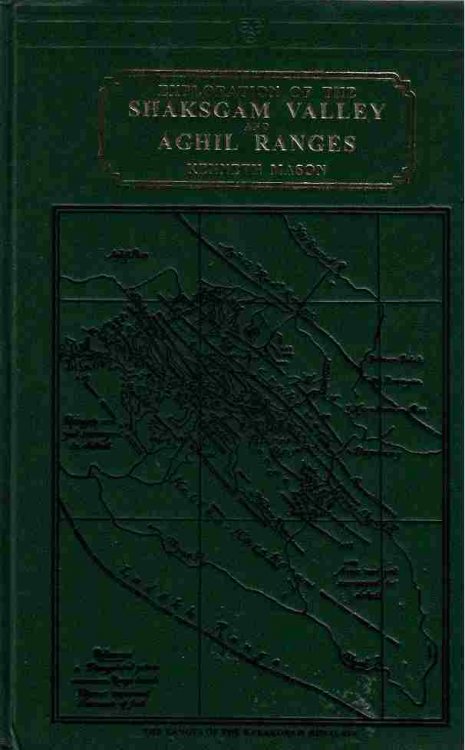 Exploration of the Shaksgam Valley and Aghil Ranges