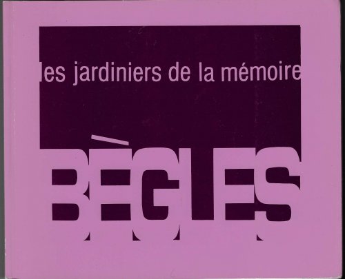LES JARDINIERS DE LA MEMOIRE - BEGLES