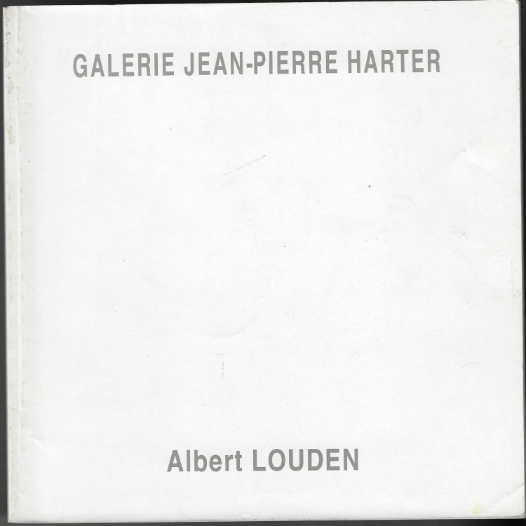 Albert Louden Galerie Jean-Pierre Harter