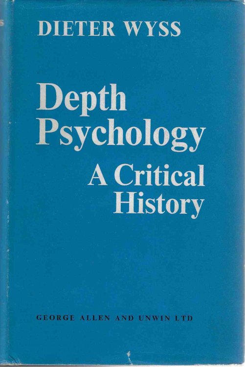 Depth Psychology A Critical History: Development, Problems, Crises