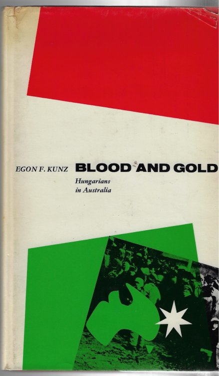 Blood and Gold -- Hungarians in Australia
