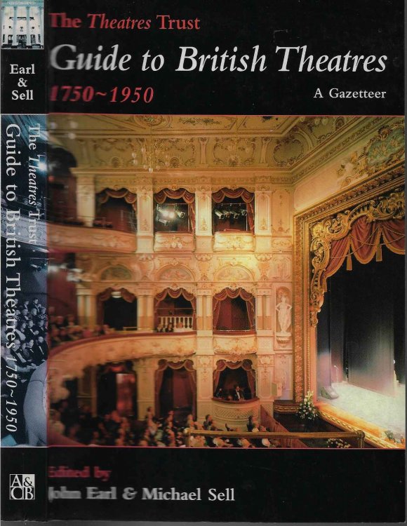 The Theatres Trust Guide to British Theatres, 1750-1950