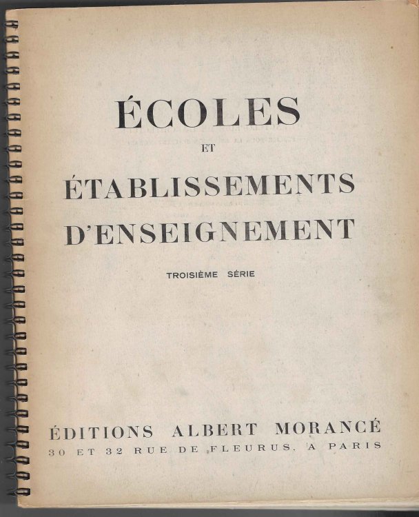 Ecoles et Etablissements d'Enseignement. Troisieme Serie.