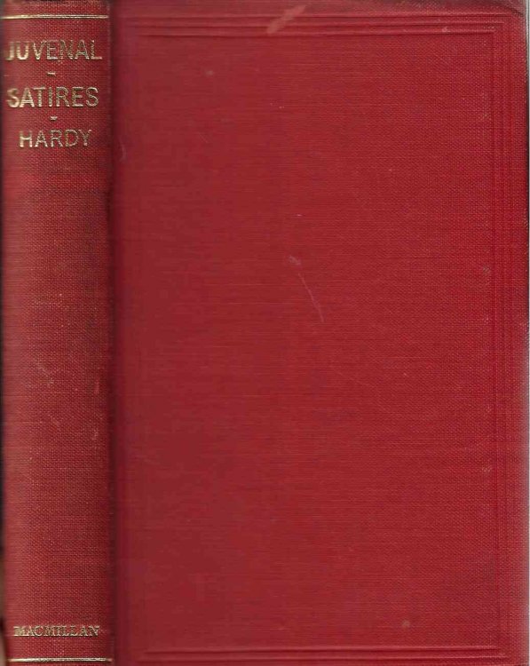 The Satires of Juvenal Text in Latin with Notes, Introductions and Appendices