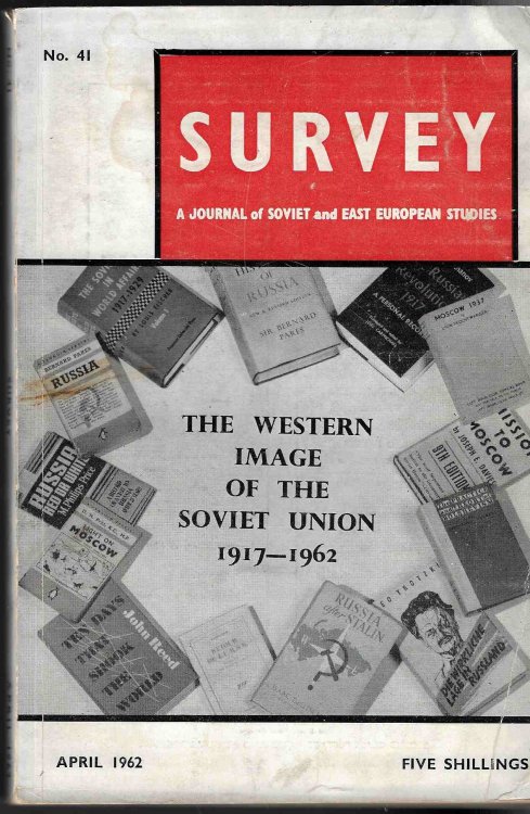 Image for Survey -- A Journal of Soviet and East European Studies, No. 41, April 1962: The Western Image of the Soviet Union Survey -- A Journal of Soviet and East European Studies, No. 41, April 1962: The Western Image of the Soviet Union