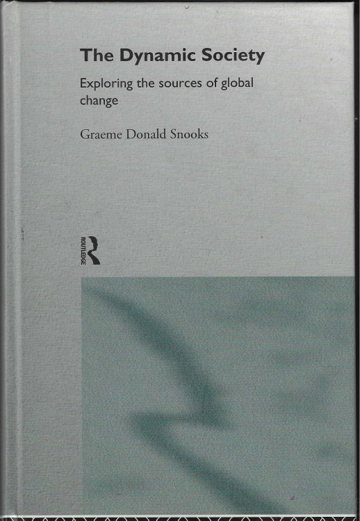 The Dynamic Society The Sources of Global Change: Exploring the Sources of Change