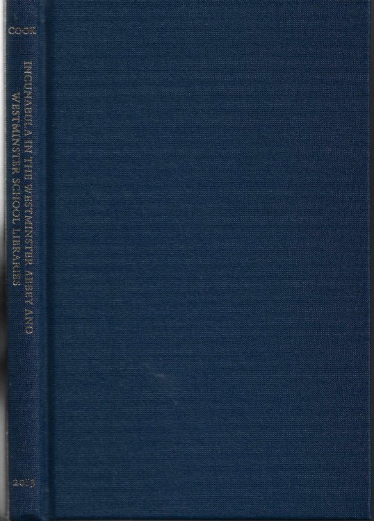 Incunabula in The Westmister Abbey and Westminster School Libraries
