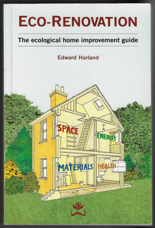 Eco-Renovation Ecological Home Improvement Guide