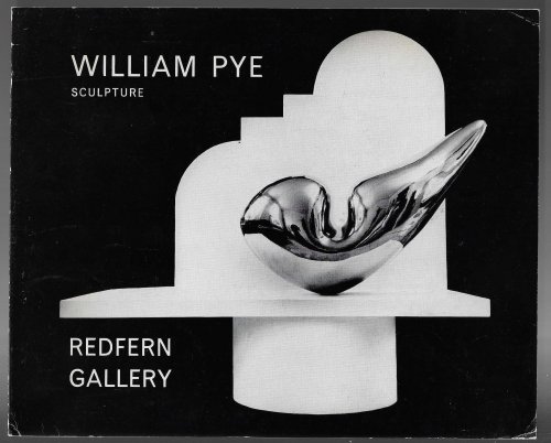 Image for William Pye Sculpture Redfern Gallery September 6 - October 1 1966 William Pye Sculpture Redfern Gallery September 6 - October 1 1966
