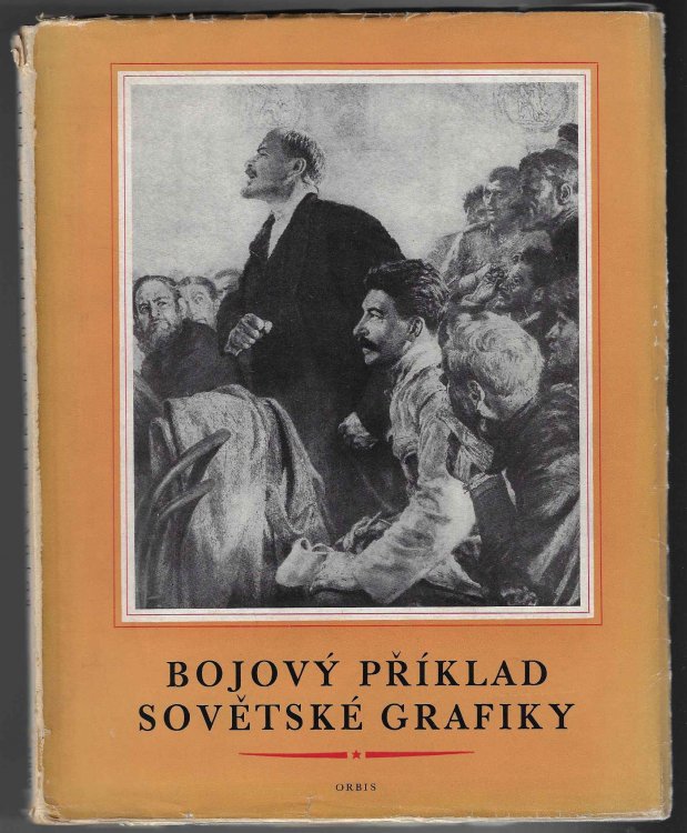 Image for BOJOVY PRIKLAD SOVETSKE GRAFIKY / FIGHTING EXAMPLES OF SOVIET GRAPHICS BOJOVY PRIKLAD SOVETSKE GRAFIKY / FIGHTING EXAMPLES OF SOVIET GRAPHICS