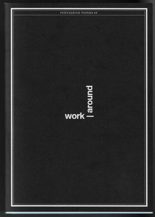 Pentagram Papers 49 Work Around