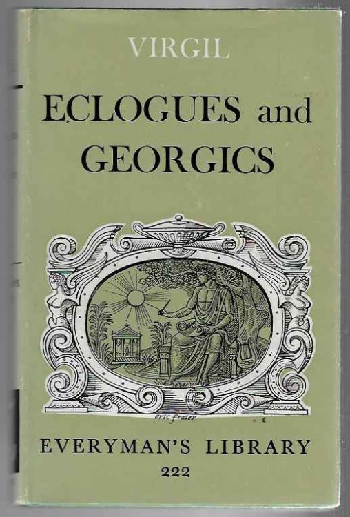 Eclogues and Georgics Translated with an Introduction by T. F. Royds
