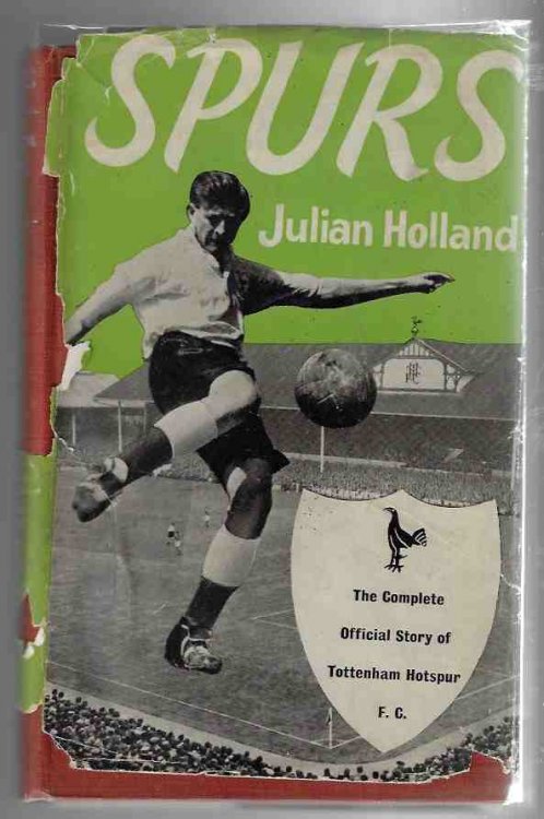 Spurs -- A History of Tottenham Hotspur Football Club [Signed copy]