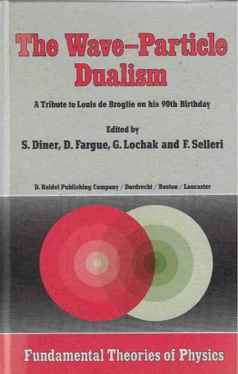 The Wave-Particle Dualism A Tribute to Louis De Broglie on His 90Th Birthday: 3