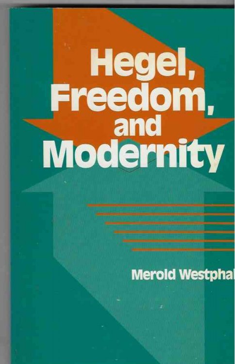Hegel, Freedom, and Modernity