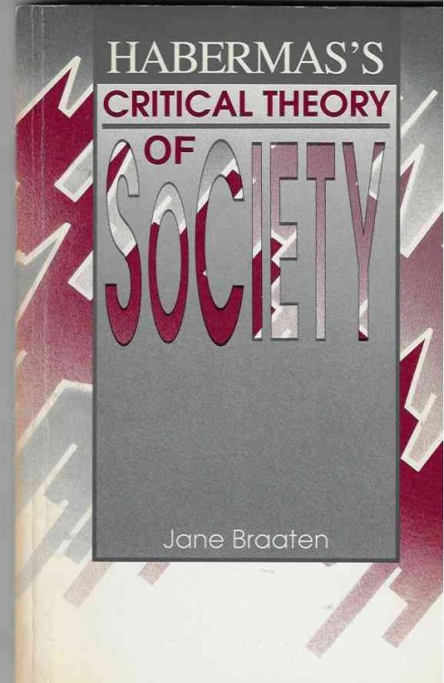Habermas's Critical Theory of Society