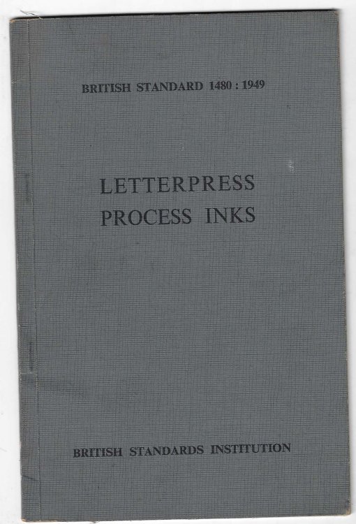 British Standard Four-Colour and Three-Colour Letterpress Process Inks B.S. 1480 : 1949