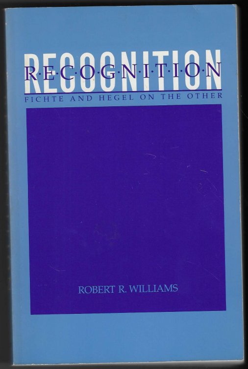 Recognition Fichte and Hegel on the Other