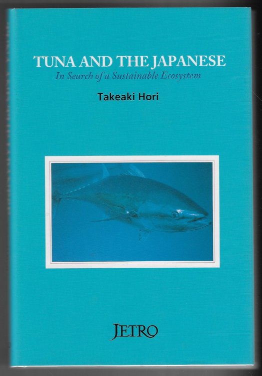 Tuna and the Japanese In Search of a Sustainable Ecosystem