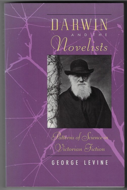 Darwin and the Novelists Patterns of Science in Victorian Fiction