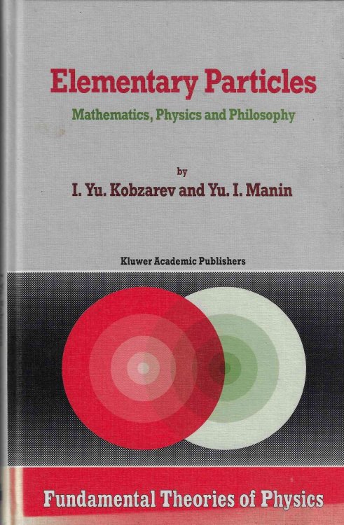 Elementary Particles Mathematics, Physics and Philosophy: 34