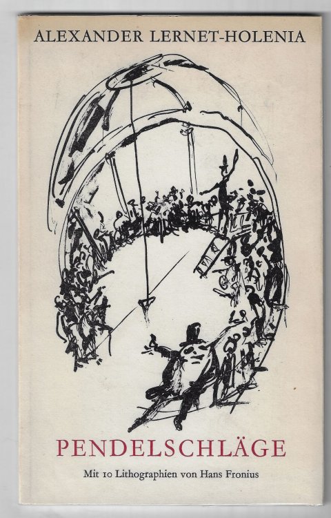 Pendelschlge - Drei Erzhlungen Mit 10 Lithographien von Hans Fronius [Signed]