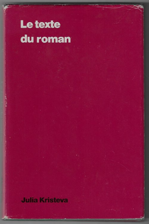 Le Texte Du Roman Approche Smiologique D'Une Structure Discursive Transformationnelle