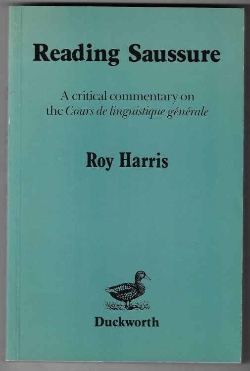 Reading Saussure A Critical Commentary on the 'Cours De Linguistique Generale'
