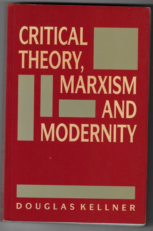 Critical Theory, Marxism and Modernity