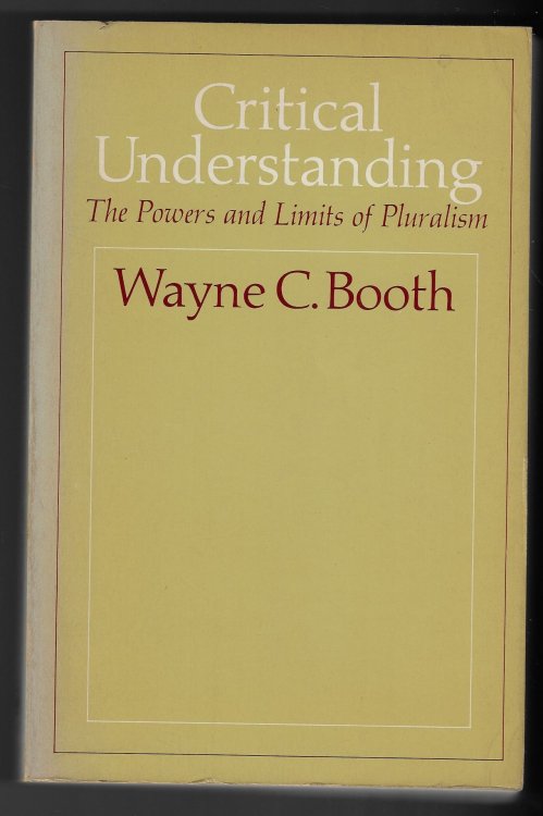 Critical Understanding The Powers and Limits of Pluralism