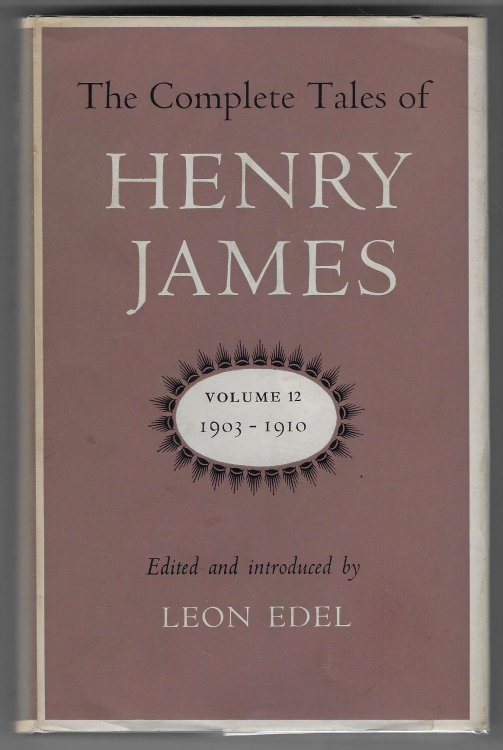 The Complete Tales of Henry James Volume 12 - 1903 to 1910
