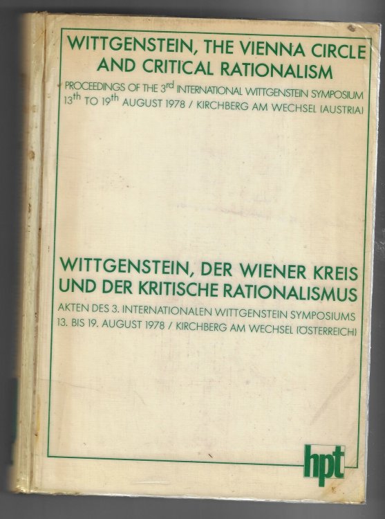 Wittgenstein, The Vienna Circle and Critical Rationalism/ Wittgenstein, Der Wiener Kreis Und Der Kritische Rationalismus Akten Des Dritten Internationalen Wittgenstein Symposiums, 13. Bis 19. August 1978
