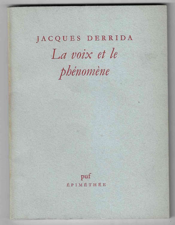 La Voix et le Phnomne Introduction au problme du signe dans la phnomnologie de Husserl