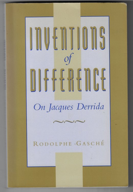 Inventions of Difference On Jacques Derrida