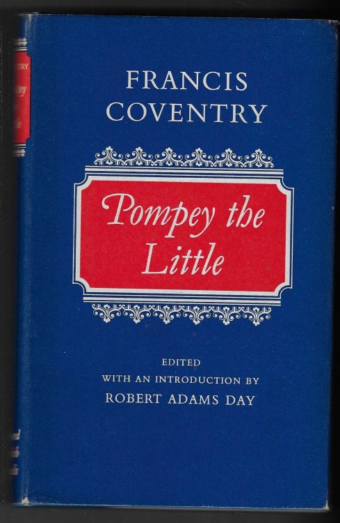 The History of Pompey the Little, Or, The Life and Adventures of a Lap-Dog Edited with an Introduction by Robert Adams Day