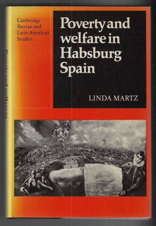 Poverty and Welfare in Habsburg Spain
